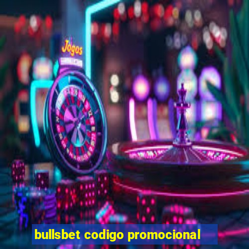 bullsbet codigo promocional