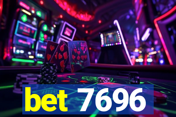 bet 7696