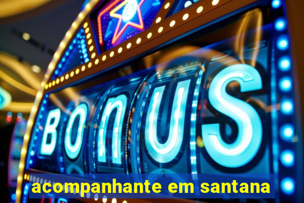 acompanhante em santana