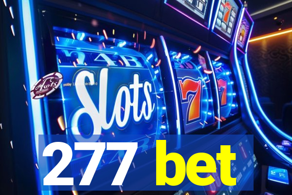 277 bet
