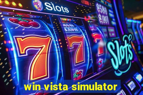 win vista simulator