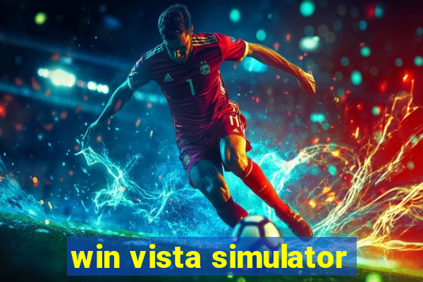 win vista simulator