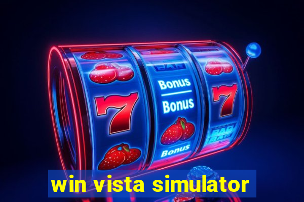 win vista simulator