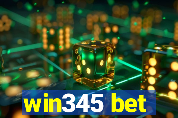 win345 bet