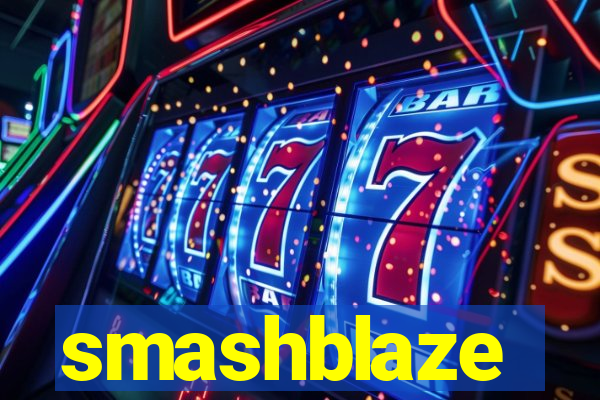 smashblaze