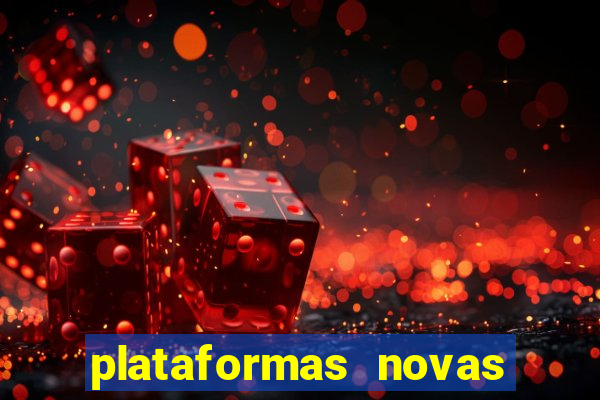plataformas novas que est o pagando