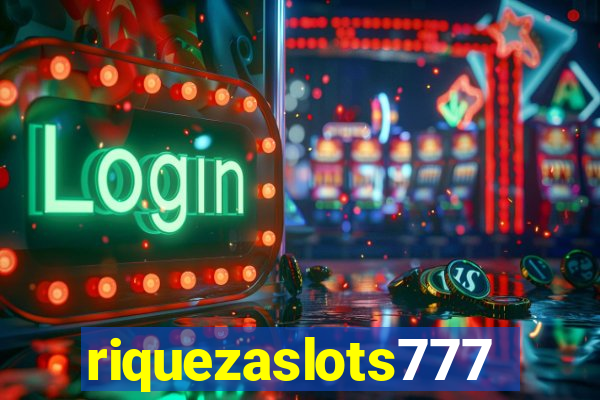 riquezaslots777