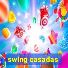 swing casadas
