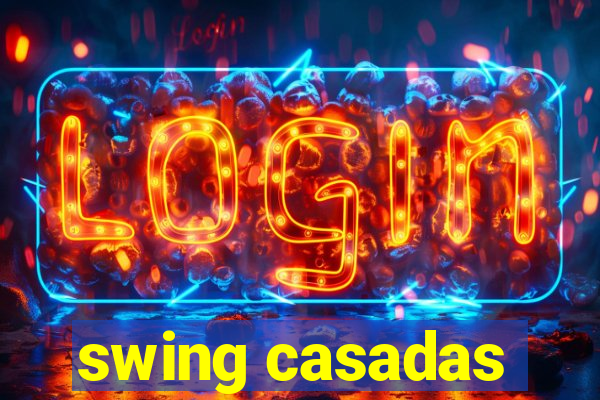 swing casadas