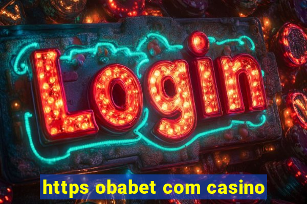 https obabet com casino