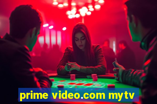 prime video.com mytv