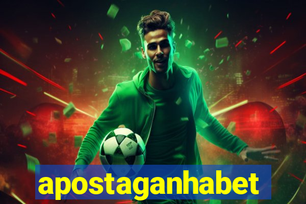 apostaganhabet