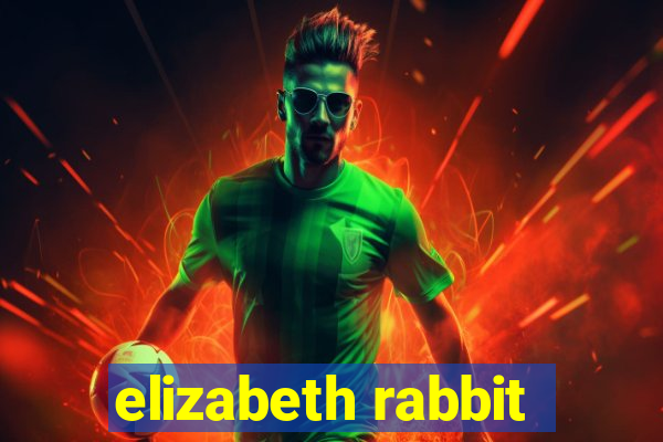 elizabeth rabbit
