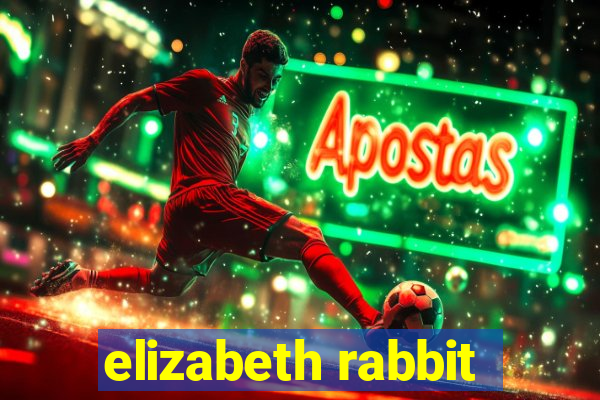 elizabeth rabbit