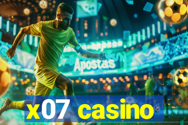 x07 casino
