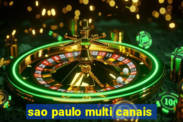sao paulo multi canais