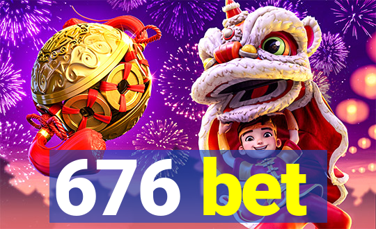 676 bet
