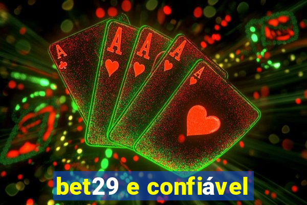 bet29 e confiável