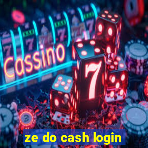 ze do cash login
