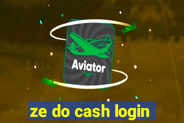 ze do cash login