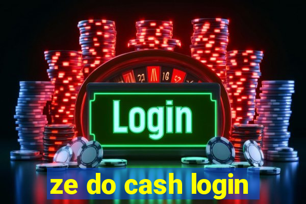 ze do cash login