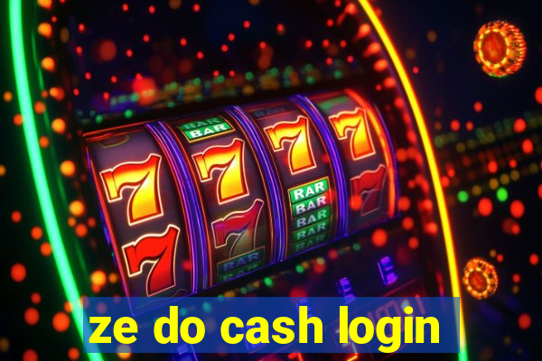 ze do cash login