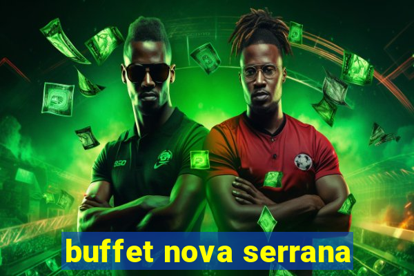 buffet nova serrana