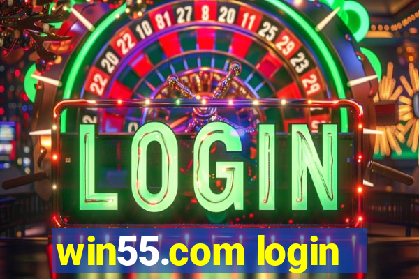 win55.com login