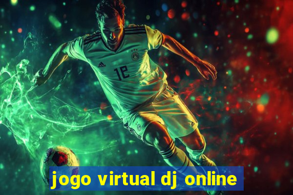 jogo virtual dj online