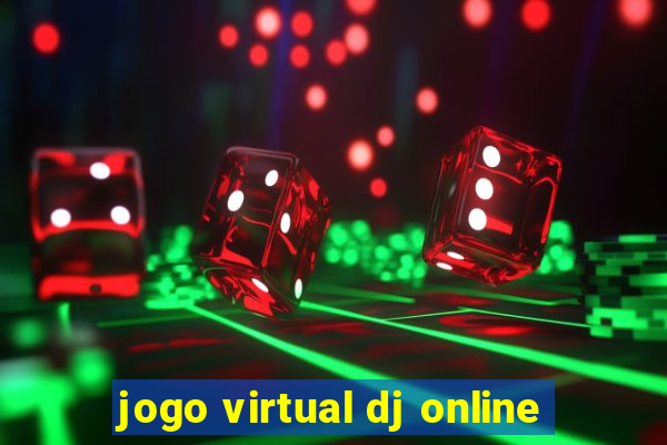 jogo virtual dj online