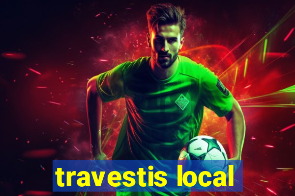travestis local