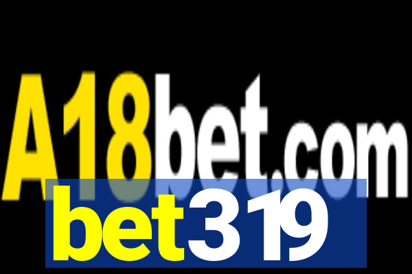 bet319