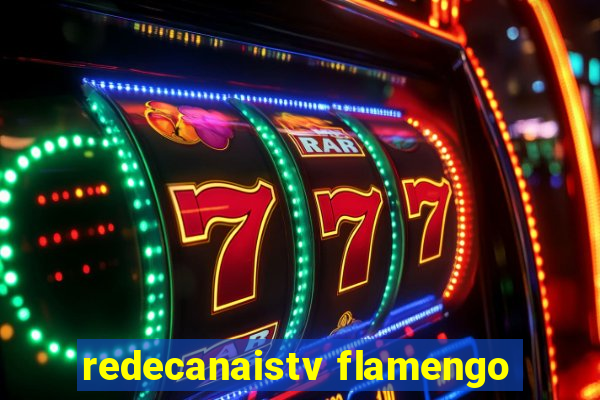 redecanaistv flamengo
