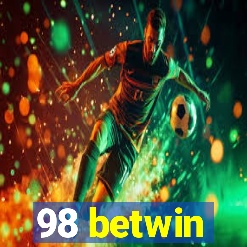 98 betwin