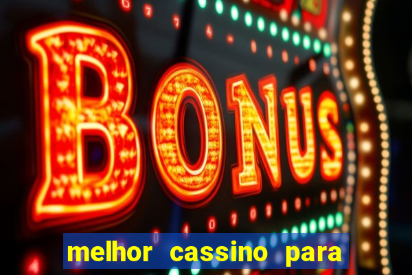 melhor cassino para jogar fortune tiger