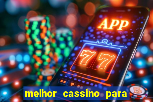 melhor cassino para jogar fortune tiger