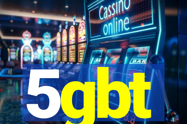 5gbt