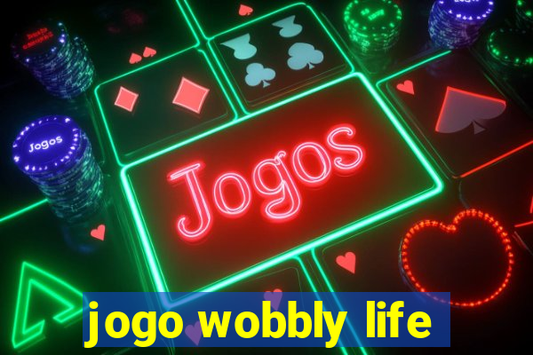 jogo wobbly life
