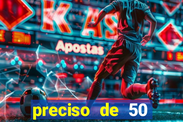preciso de 50 reais urgente