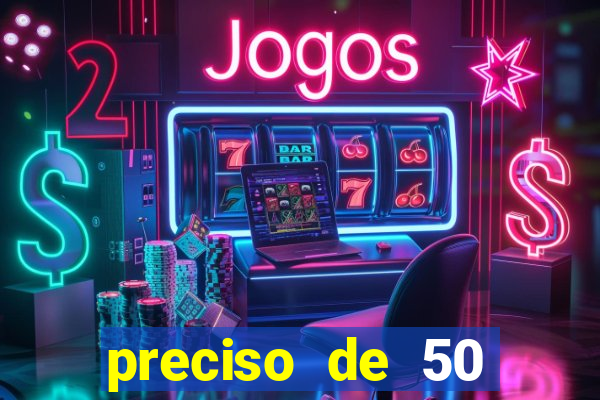 preciso de 50 reais urgente