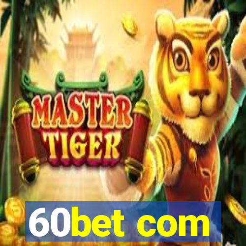60bet com