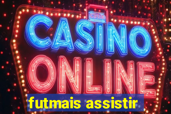 futmais assistir