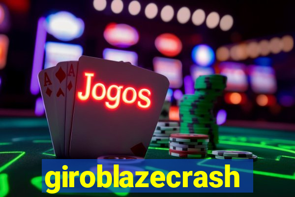 giroblazecrash