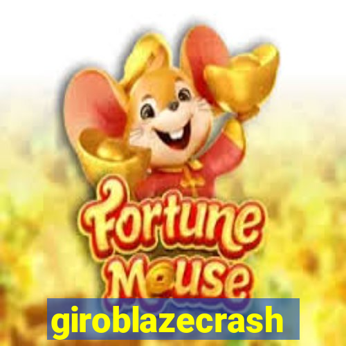 giroblazecrash