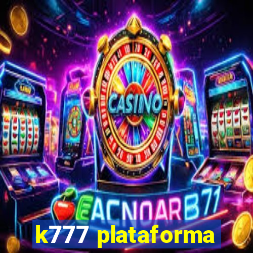 k777 plataforma