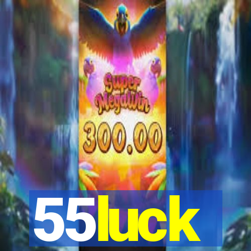 55luck