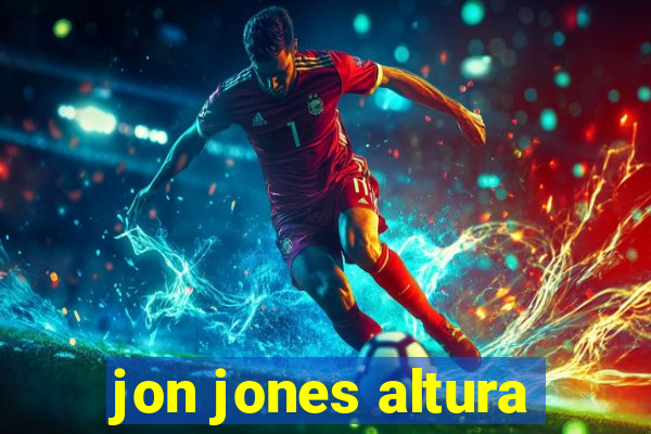 jon jones altura