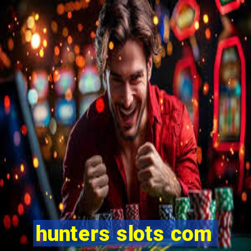 hunters slots com