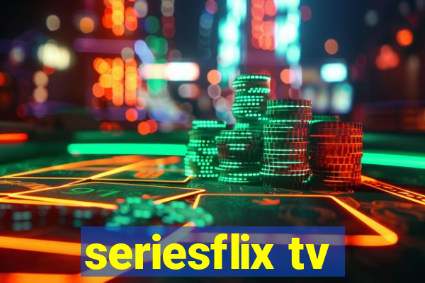 seriesflix tv
