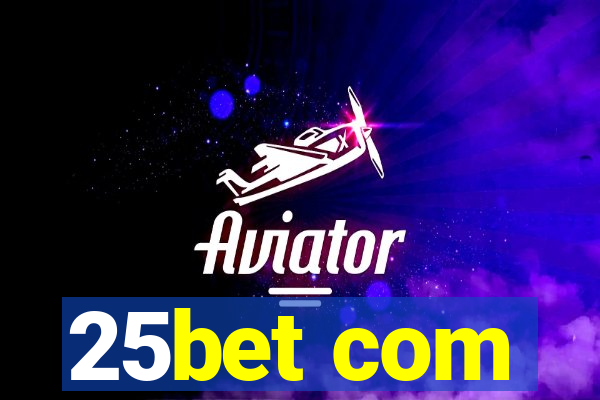25bet com